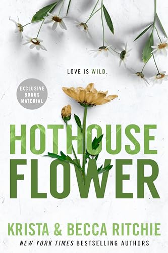 Hothouse Flower (ADDICTED SERIES, Band 5)
