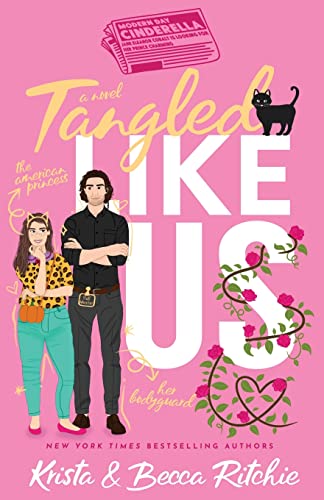 Tangled Like Us (Special Edition Paperback) (Like Us Series: Billionaires & Bodyguards, Band 4)