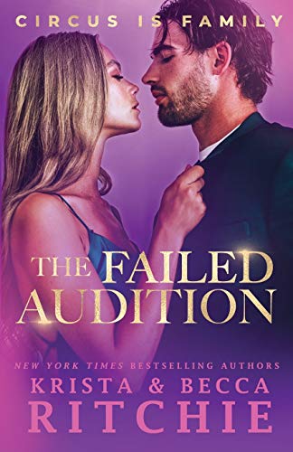The Failed Audition (Circus Is Family, Band 1) von K.B. Ritchie LLC
