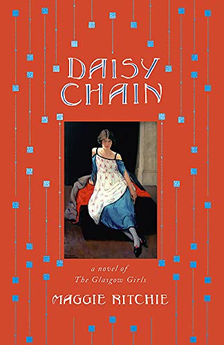 Daisy Chain: a novel of The Glasgow Girls