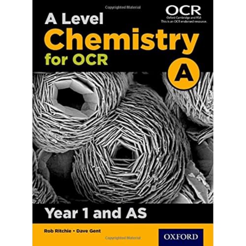 A Level Chemistry for OCR A: Year 1 and AS