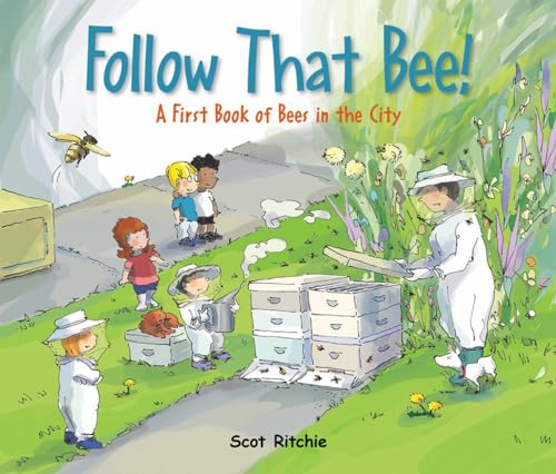 Follow That Bee!: A First Book of Bees in the City (Exploring Our Community)