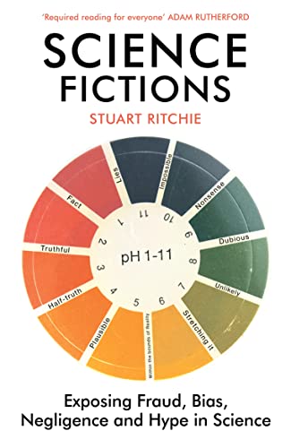 Science Fictions: Exposing Fraud, Bias, Negligence and Hype in Science von Vintage