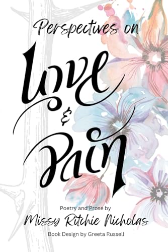 Perspectives on Love and Pain von Bowker