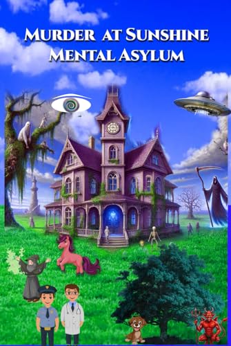 Murder at Sunshine Mental Asylum von Global Publishing Solution