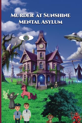 Murder at Sunshine Mental Asylum von Global Publishing Solution