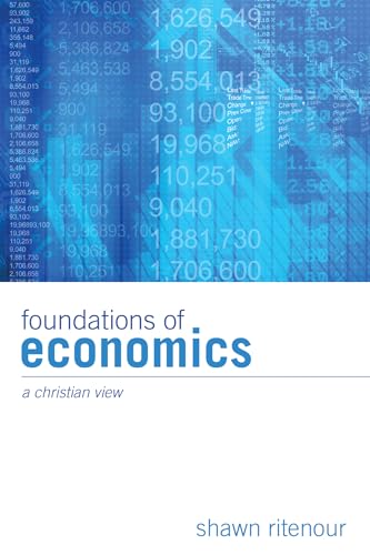 Foundations of Economics: A Christian View von Wipf & Stock Publishers