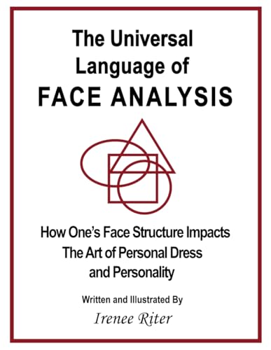 The Universal Language of FACE ANALYSIS: How Personality Traits Are Determined By Face Features And Body Structure von Independently published