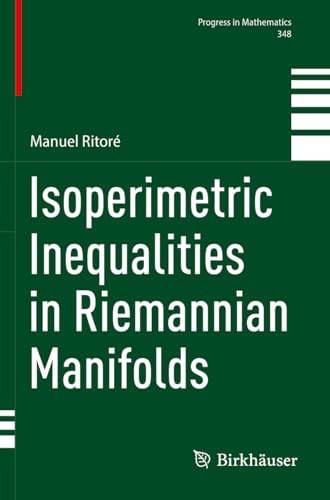 Isoperimetric Inequalities in Riemannian Manifolds (Progress in Mathematics, Band 348) von Birkhäuser