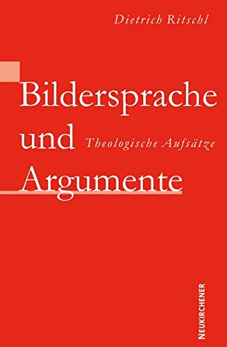 Bildersprache und Argumente: Theologische Aufsätze von Vandenhoeck & Ruprecht GmbH & Co. KG