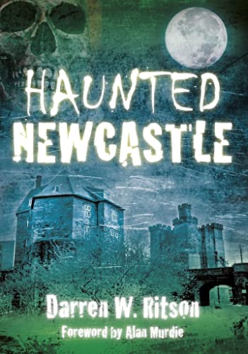 Haunted Newcastle von History Press (SC)