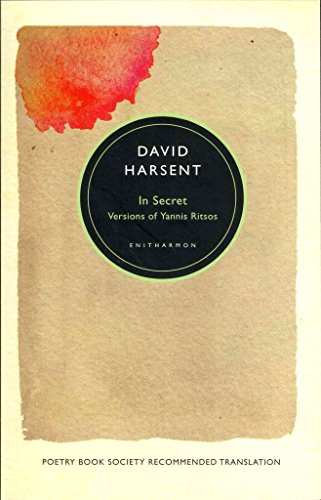 In Secret: Versions of Yannis Ritsos: A Version of Yannis Ritsos