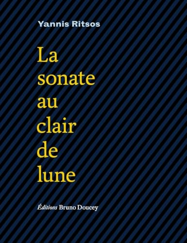 La Sonate au clair de lune: Précédée de Vieille Mazurka au rythme de la pluie von BRUNO DOUCEY