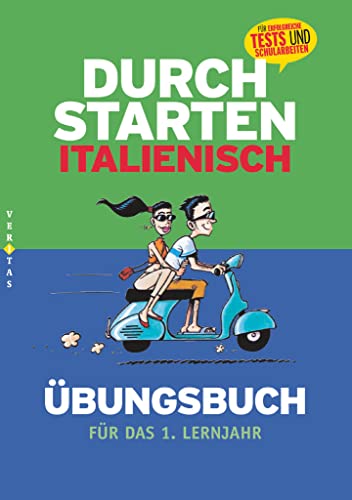 Durchstarten - Italienisch - Neubearbeitung - 1. Lernjahr: Dein Übungsbuch - Übungsbuch mit Lösungen von Veritas