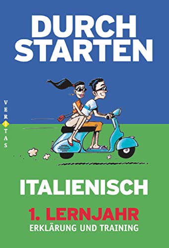 Durchstarten - Italienisch - Neubearbeitung - 1. Lernjahr: Erklärung und Training mit Lösungen und CD Durchstarten - Italienisch - Neubearbeitung - 1. Lernjahr: Erklärung und Training mit Lösungen und CD