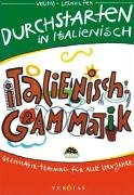Durchstarten - in Italienisch: Alle Lernjahre - Grammatik-Training: Übungsbuch mit Lösungen Durchstarten - in Italienisch: Alle Lernjahre - Grammatik-Training: Übungsbuch mit Lösungen von Veritas
