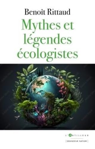Mythes et légendes écologistes von ARTILLEUR