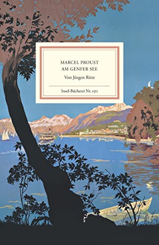 Marcel Proust am Genfer See (Insel-Bücherei)