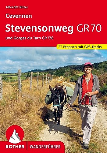 Cevennen: Stevensonweg GR 70: und Gorges du Tarn GR 736. 22 Etappen mit GPS-Tracks (Rother Wanderführer) von Rother Bergverlag