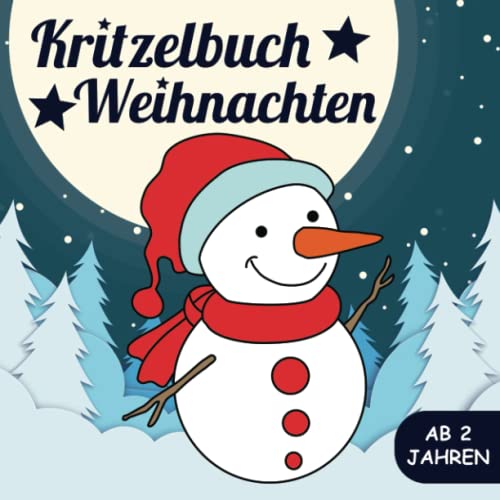 Kritzelbuch Weihnachten ab 2 Jahren: Malbuch für Kinder mit wunderschönen Motiven zum Ausmalen und Kritzeln für Jungen und Mädchen zwischen 2-8 Jahren
