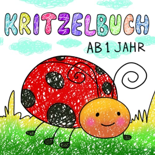 Kritzelbuch ab 1 Jahr: Mein dickes Ausmalbuch zum Lernen der ersten Gegenstände für kreative Mädchen und Jungen Kritzelbuch ab 1 Jahr: Mein dickes Ausmalbuch zum Lernen der ersten Gegenstände für kreative Mädchen und Jungen