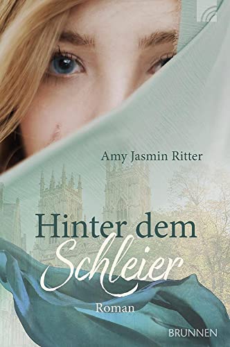 Hinter dem Schleier: Roman (Kleine Grüsse) von Brunnen Verlag GmbH