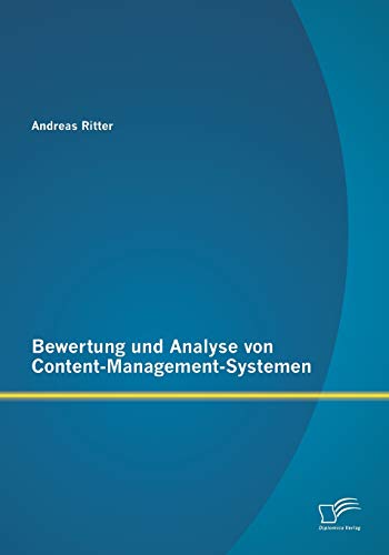 Bewertung und Analyse von Content-Management-Systemen von Diplomica Verlag