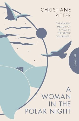 A Woman in the Polar Night: Deluxe Edition (Pushkin Press Classics) von Pushkin Press