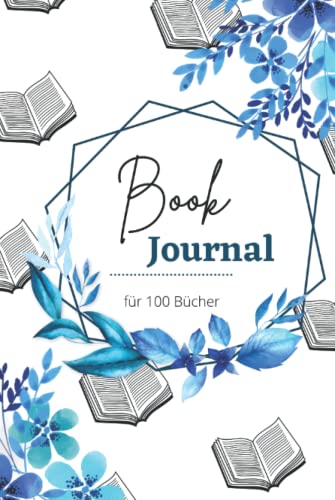 Book Journal: für 100 Bücher in Farbe