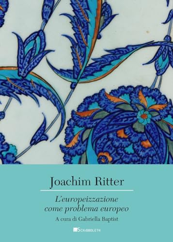 L'europeizzazione come problema europeo (Canone europeo) von Inschibboleth