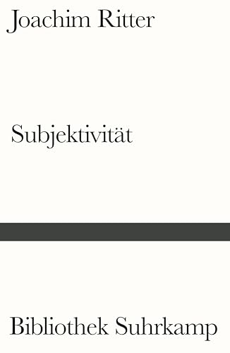 Subjektivität: Sechs Aufsätze (Bibliothek Suhrkamp) von Suhrkamp Verlag AG