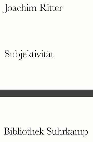 Subjektivität: Sechs Aufsätze (Bibliothek Suhrkamp)