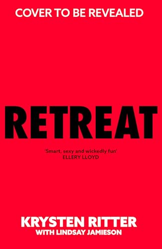 Retreat: the clever, twisty rollercoaster thriller