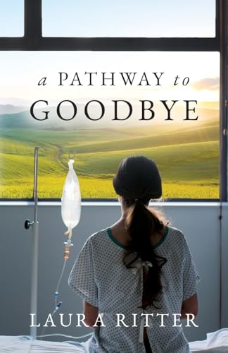 a Pathway to Goodbye von Palmetto Publishing