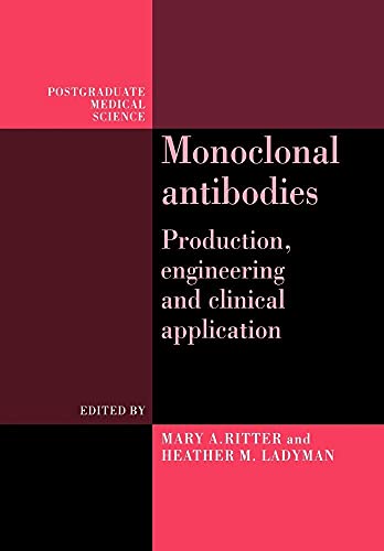 Monoclonal Antibodies: Production, Engineering and Clinical Application (Postgraduate Medical Science, 3) von Cambridge University Press