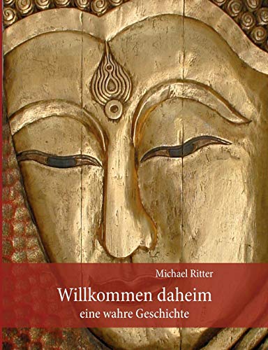 Willkommen Daheim: Eine wahre Geschichte