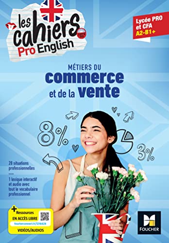 Les cahiers Pro English - ANGLAIS Bac Pro Métiers du commerce et de la vente - 2023 - Livre élève: Lycée PRO et CFA. A2-B1+ von FOUCHER