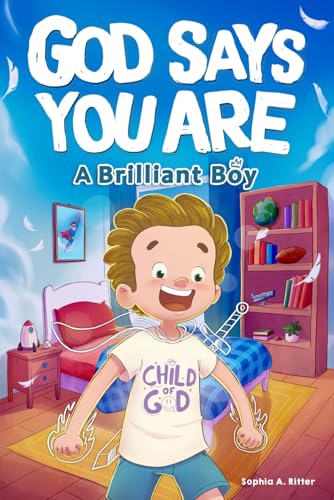 God Says You Are A Brilliant Boy: An Inspiring Christian Book for Kids to Boost Faith, Confidence, and Courage (Christian Gifts for Kids) von LittleBigPage