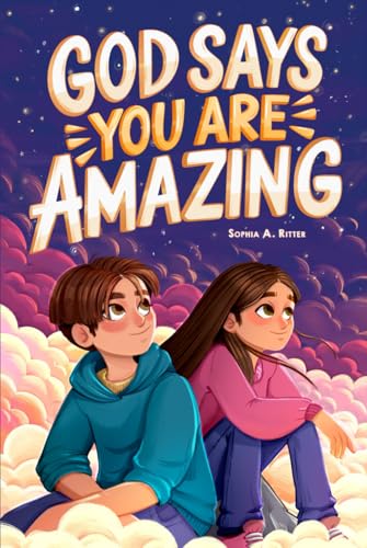 God Says You Are Amazing: An Empowering Christian Book for Kids 8–12 with Inspiring Devotionals (Christian Gifts for Kids) von LittleBigPage