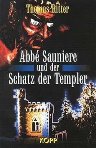 Abbé Sauniere und der Schatz der Templer
