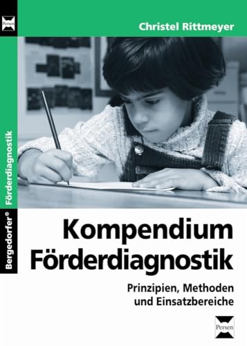 Kompendium Förderdiagnostik: Prinzipien, Methoden und Einsatzbereiche (1. bis 4. Klasse) von Persen Verlag in der AAP Lehrerwelt GmbH