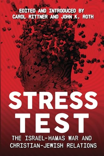Stress Test: The Israel-Hamas War and Christian-Jewish Relations von iPub Cloud International