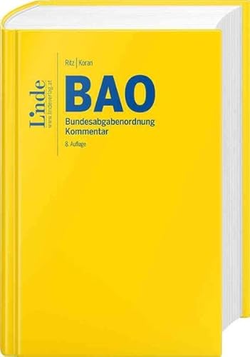 BAO | Bundesabgabenordnung: Kommentar von Linde Verlag Ges.m.b.H.