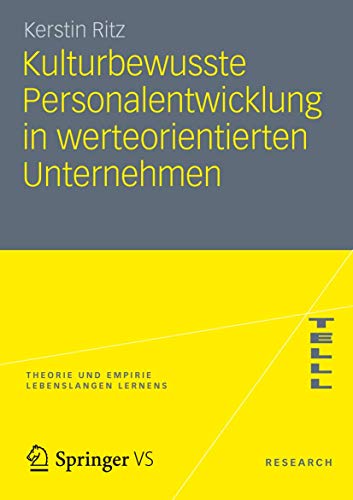 Kulturbewusste Personalentwicklung in Werteorientierten Unternehmen (Theorie und Empirie Lebenslangen Lernens) (German Edition) von VS Verlag für Sozialwissenschaften
