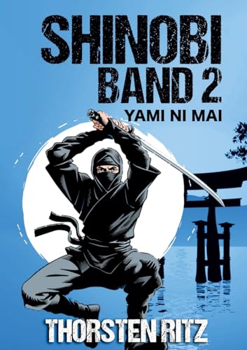 Shinobi Band 2: Yami ni Mai von tredition