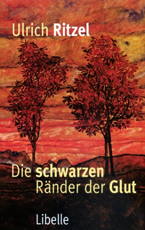 Die schwarzen Ränder der Glut: Roman