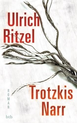 Trotzkis Narr: Roman (Berndorf ermittelt, Band 9)
