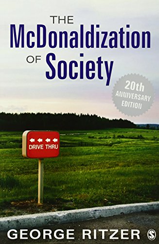 The McDonaldization of Society: 20th Anniversary Edition