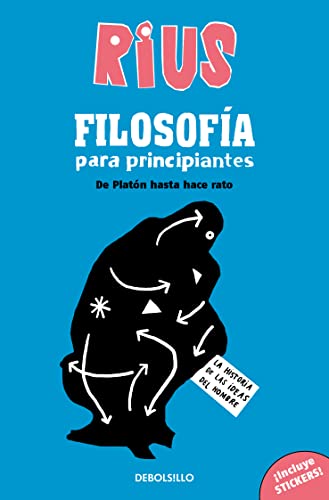 Filosofía para principiantes. De Platón hasta hace rato (Edición Especial) / Phi losophy for Beginners (Special Edition): De Platón Hasta Hace Rato (COLECCIÓN RIUS)