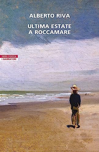 Ultima estate a Roccamare (I narratori delle tavole) von Neri Pozza